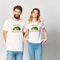 Unisex not fast not furious tshirt