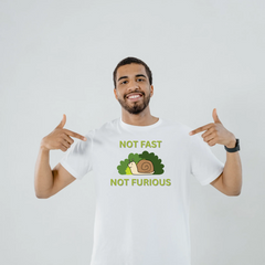 Unisex not fast not furious tshirt